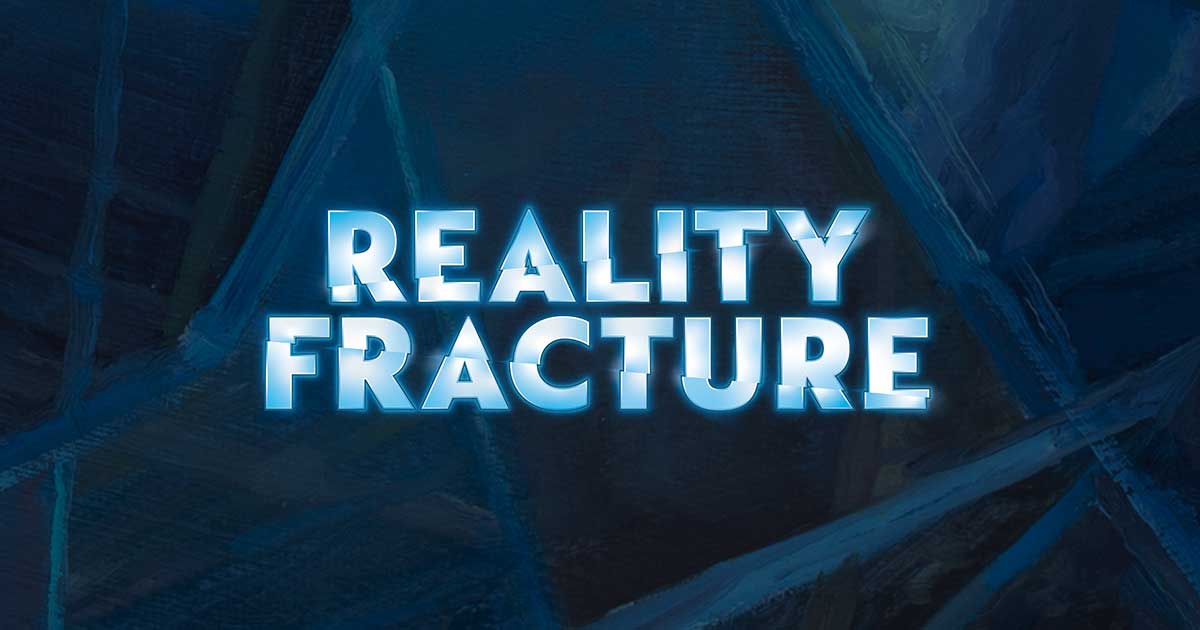 MTG Reality Fracture PR Sealed Friday Sept 25th 6pm
