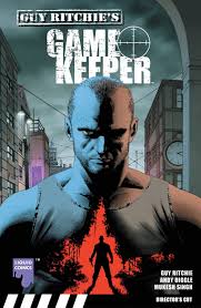 Guy Ritchie's Gamekeeper Vol. 1 PAPERBACK