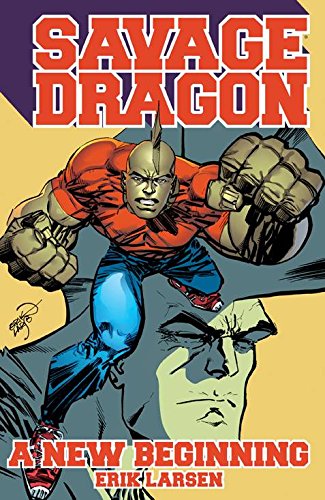 Savage Dragon: A New Beginning! Paperback