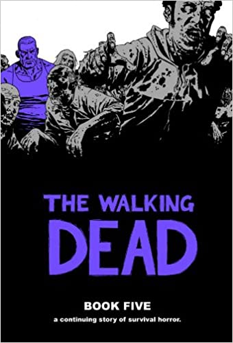 The Walking Dead Book 5 Hardcover