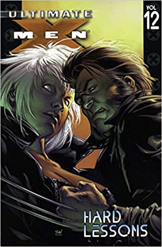Ultimate X-Men Vol. 12: Hard Lessons Paperback