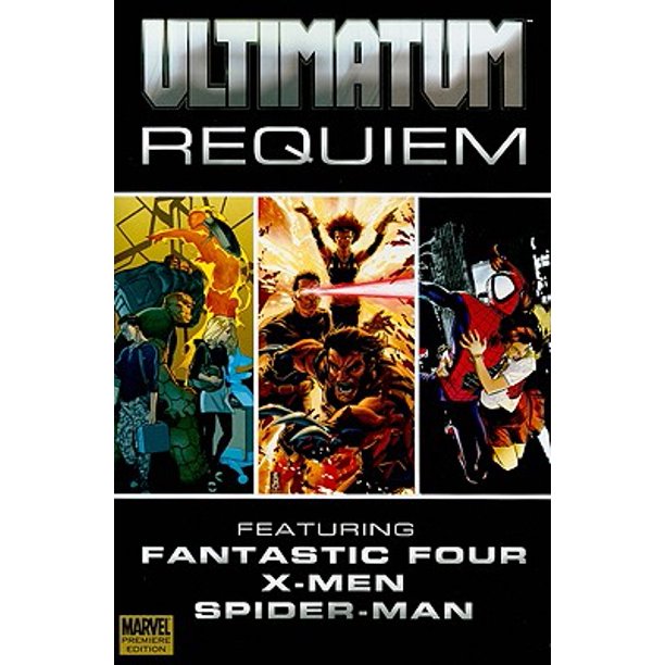 Ultimatum: Requiem : Featuring Fantastic Four, X-Men, Spider-Man