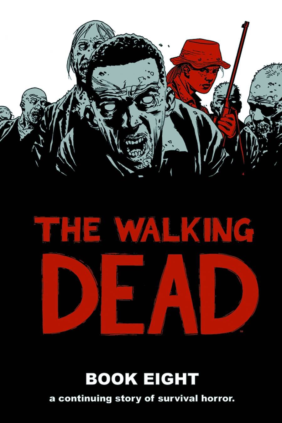 The Walking Dead Book 8 HARDCOVER