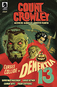 Count Crowley Mediocre Midnight Monster Hunter (2023 Dark Horse) #3A