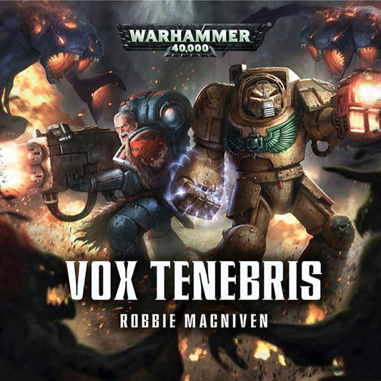 Warhammer 40k VOX TENEBRIS Robbie MacNiven