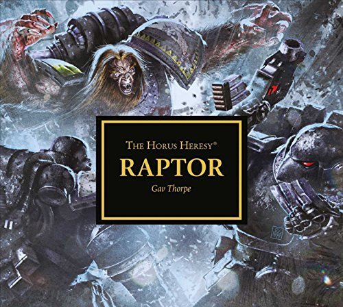Warhammer 40k The Horus Heresy RAPTOR Gav Thorpe CD
