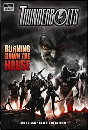 Thunderbolts: Burning Down the House HARDCOVER