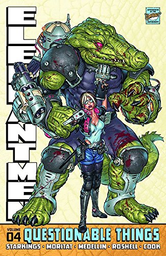 Elephantmen, Vol. 4: Questionable Things PAPERBACK