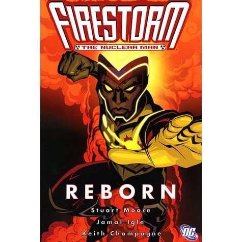 Firestorm: The Nuclear Man - Reborn Paperback