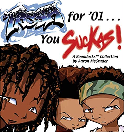 Fresh for '01; A Boondocks Collection