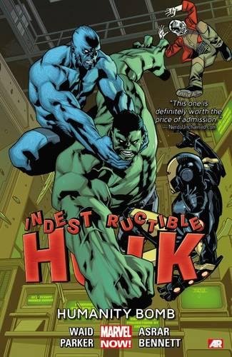 Indestructible Hulk Volume 4: Humanity Bomb (Marvel Now) PAPERBACK