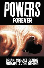 Powers Vol. 7: Forever Paperback