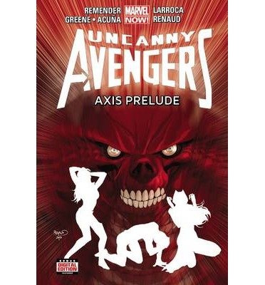 Uncanny Avengers Volume 5: Axis Prelude (Marvel Now) HARDCOVER