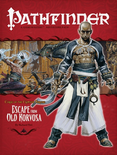 Pathfinder Adventure #9 "Curse of the Crimson Throne: Escape from Old Korvosa" by Richard Pett